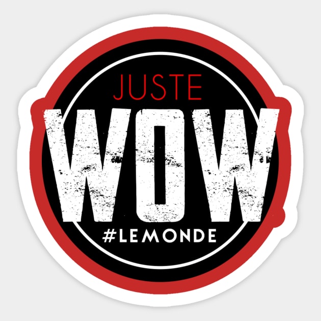 Juste WOW Sticker by Likeapauvre Store